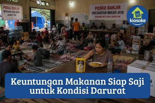 5 Keuntungan Makanan Siap Saji untuk Kondisi Darurat