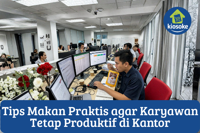 7 Tips Makan Praktis agar Karyawan Tetap Produktif di Kantor